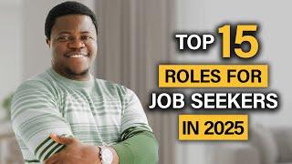 Top 15 High-Demand Roles You Need to Know for 2025!