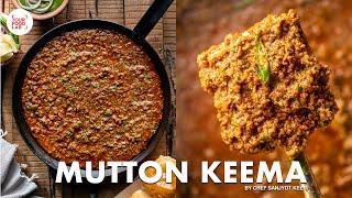 Mutton Keema Recipe | Keema Masala Pav | मटन कीमा | Chef Sanjyot Keer