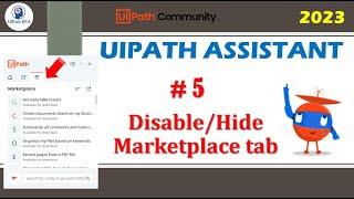 UiPath Assistant#5 Disable/Hide Marketplace tab