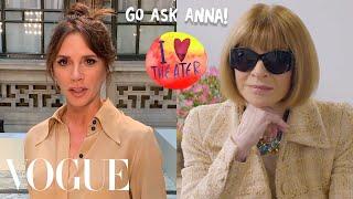 Anna Wintour Answers Questions From Victoria Beckham, Camille Rowe and More | Go Ask Anna