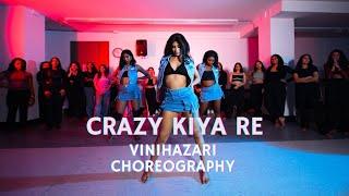 Crazy Kiya Re | Vinihazari Choreography