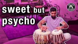 Sweet but Psycho - Ava Max | Tabla Remix | Shobhit Banwait