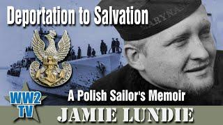 Deportation to Salvation: A Polish Sailor's Memoir