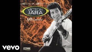 Víctor Jara - Ay Mi Palomita (Audio)