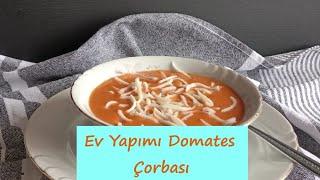 EV YAPIMI DOMATES ÇORBASININ SIRRI..!