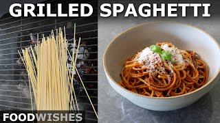 How to Make Grilled Spaghetti | Food Wishes