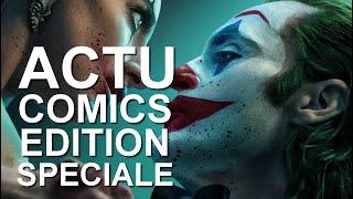 ACTU COMICS EDITION SPECIALE : Joker 2 se plante au Box office !