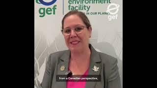 Interview with Barbara Curran, Council Member from Canada at #GEFCouncil67