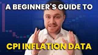 A Beginner's Guide to Consumer Price Index (CPI) Inflation Data!