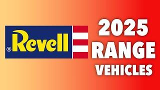 REVELL REVEALS 2025 VEHICLE RANGE!!