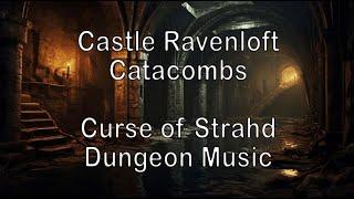 Castle Ravenloft Catacombs Battle Music | Curse of Strahd | Dungeons and Dragons Music | Cthulhu DND