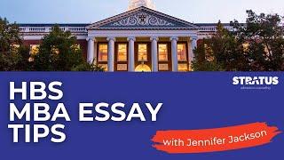 Tips For Your Harvard Business School MBA Application Essays