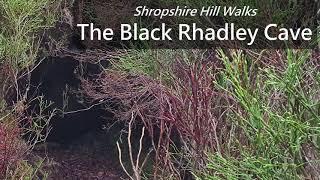 Black Rhadley Cave  - Shropshire Hill Walks