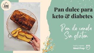 PAN KETO DULCE DE CANELA SIN GLUTEN SIN AZUCAR | KETO CINNAMON BREAD | Manu Echeverri