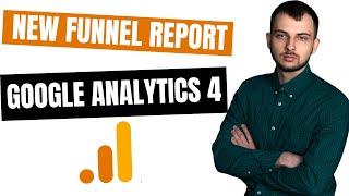 Google Analytics 4 Funnel Report (New Feature)