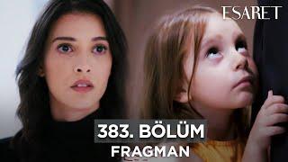 Esaret Dizisi 3. Sezon 383. Bölüm Fragmanı | 19 Ekim Cumartesi @esaretdizisi ​