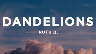 Ruth B. - Dandelions (Lyrics)