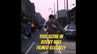 This Scene In Rocky Was Filmed Illegally.