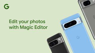 Edit your photos with Magic Editor on your Pixel phone