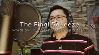 The Final Squeeze (Original)