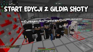 NAJLEPSZY START EDYCJI NA CASTPLAY.PL | GILDIA SHOTY