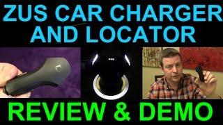 Zus Smart Car Charger and Locator Review Demo for iPhone Android Smartphone