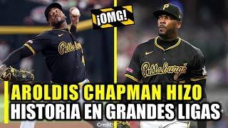 SEÑORES! AROLDIS CHAPMAN HIZO ALGO QUE NADIE HA HECHO EN MLB ¡ESTO PASÓ!