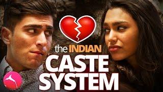 The Indian Caste System (COMEDY)