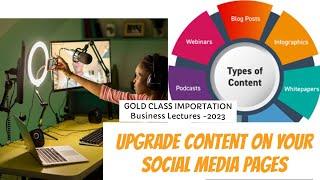 UPGRADE CONTENT on your Social media platforms