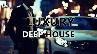 LUXURY, DEEP & ELEGANT - Deep House Mix ' by Gentleman