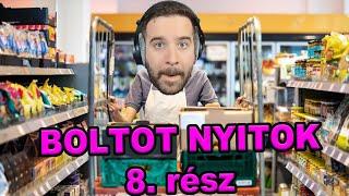 Boltot nyitok 8. rész | ILLEGÁLIS CSOKIT ÁRULOK