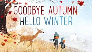  Goodbye Autumn, Hello Winter ️ Kids Book Short Read Aloud