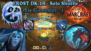 Solo Shuffle -DEATHBRINGER - Frost Death Knight / Frost DK PVP - WoW The War Within Gameplay 1