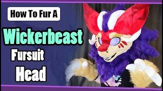 How To Fur A Wickerbeast Head And Make A Mane | Fursuit Tutorial