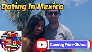 Culture: Dating In Mexico 