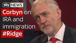 Jeremy Corbyn on the IRA and immigration: Full interview on #Ridge