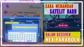 Cara Menambahkan Satelit Baru Didalam Receiver Nex Parabola 2022