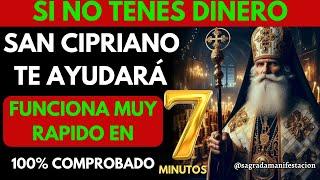 SI ESTÁS SIN DINERO - ¡SAN CIPRIANO TE AYUDARÁ! EN 7 MINUTOS (100% GARANTIZADO)