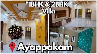 New 2BHK& 1BHK individual house for sale in AyappakamReady to move