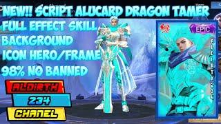 New!! Script Skin Alucard dragon Tamer The ice dragon full effect skill+ icon [AldiRtx234]