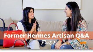  FORMER HERMES ARTISAN Q&A I PART 1 - Artisan Background & Leathers