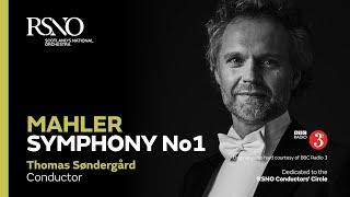 Mahler Symphony No1 – Thomas Søndergård – Royal Scottish National Orchestra