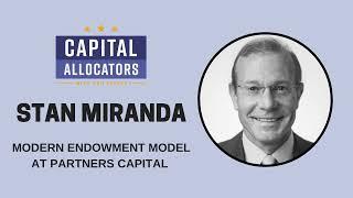 Stan Miranda – Modern Endowment Model at Partners Capital (EP.334)