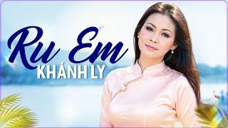 RU EM (Sáng tác: Trịnh Công Sơn) - KHÁNH LY | OFFICIAL