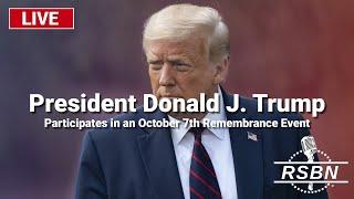 LIVE REPLAY: President Trump Participates in an October 7th Remembrance Event - 10/7/24