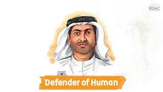 Ahmed Mansoor .. Defender of Human