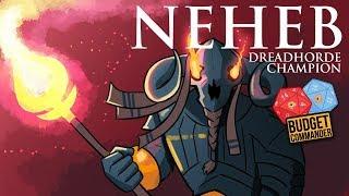 Budget Commander: Neheb, Dreadhorde Champion