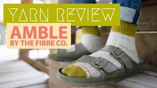 Sock Yarn Review: Amble By The Fibre Co