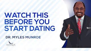 Key Dating Advice From Dr. Myles Munroe You Need To Hear | MunroeGlobal.com