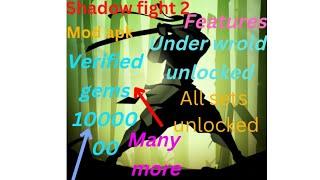 shadow fight 2 mod APK ,under world unlocked, verified gems